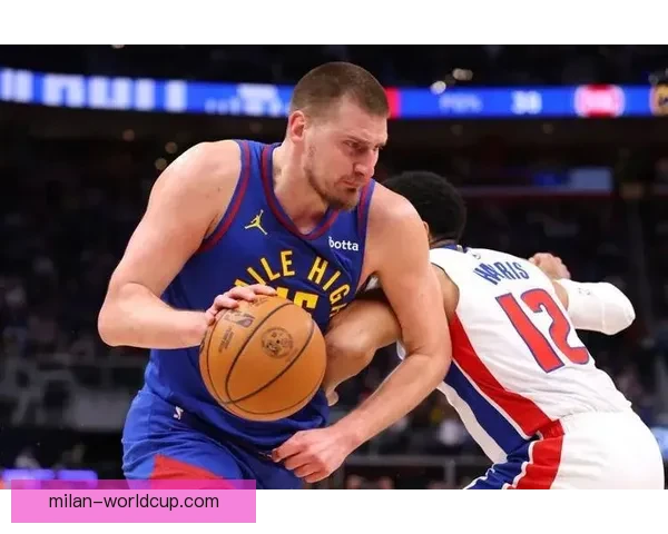 约基奇跳投准绝杀砍下三双助掘金横扫太阳稳居西部前四